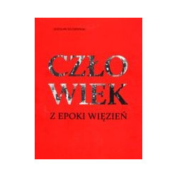 Człowiek z epoki więzień