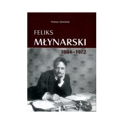 Feliks Młynarski 1884-1972