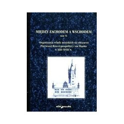 Między Zachodem a Wschodem. Tom VI