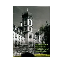 Górnośląscy potentaci - dziedzictwo Henckel von Donnersmarcków