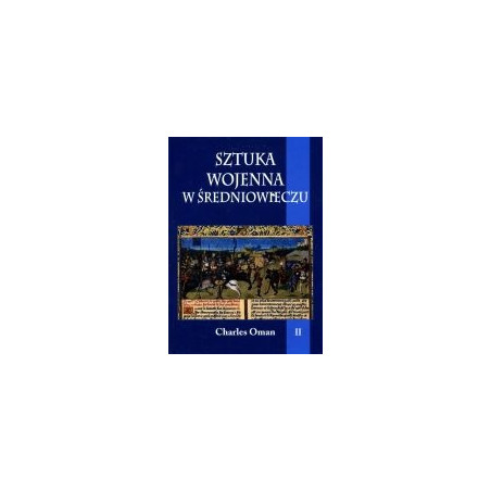 Sztuka wojenna w średniowieczu tom II