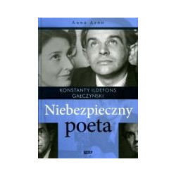 Niebezpieczny poeta Konstanty Ildefons Gałczyński