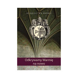 Odkrywamy Warmię na nowo