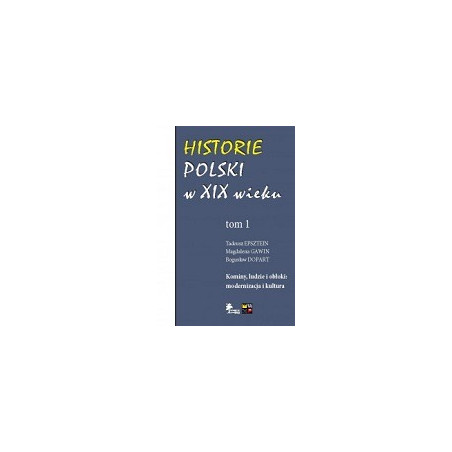 Historie Polski w XIX wieku t.1