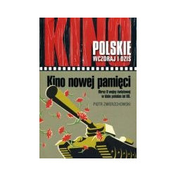 Kino polskie wczoraj i dziś. Kino nowej pamięci