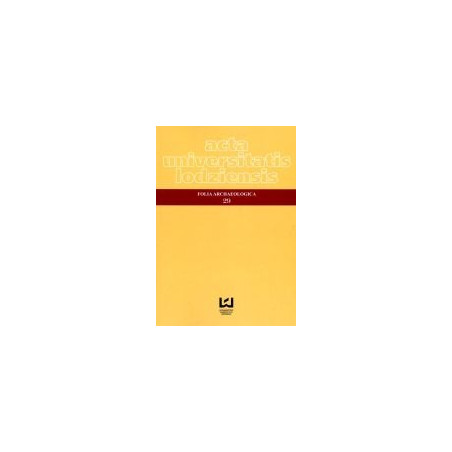Acta Universitatis Lodziensis. Folia Archeologica 29