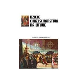 Dzieje chrześcijaństwa na Litwie