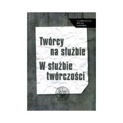 Twórcy na służbie W służbie twórczości