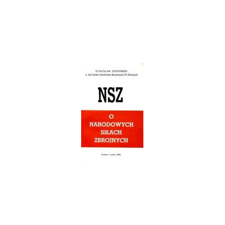 NSZ O Narodowych Siłach Zbrojnych