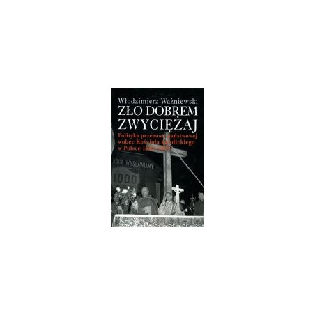 Zło dobrem zwyciężaj
