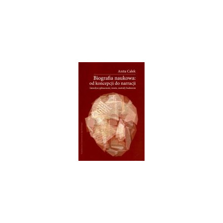 Biografia naukowa: od koncepcji do narracji + CD