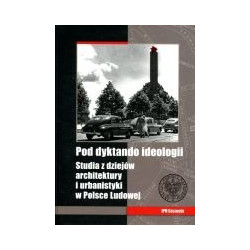 Pod dyktando ideologii