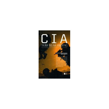 CIA Tajna wojna Ameryki