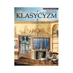 Klasycyzm Przewodnik dla kolekcjonerów
