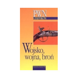 Wojsko, wojna, broń
