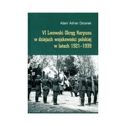 VI Lwowski Okręg Korpusu w dziejach wojskowości polskiej w latach 1921-1939