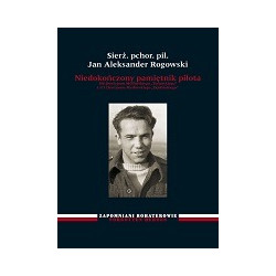 Niedokończony pamiętnik pilota 306 Dywizjonu Myśliwskiego...