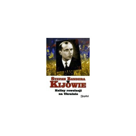 Stepan Bandera w Kijowie
