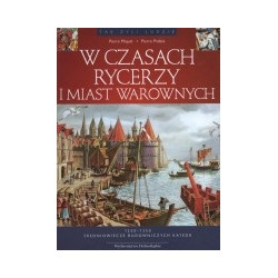 W czasach rycerzy i miast warownych