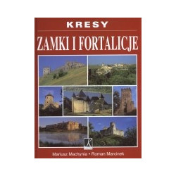 Zamki i fortalicje. Kresy