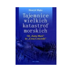 Tajemnice wielkich katastrof morskich