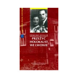 Przeżyć Holokaust we Lwowie