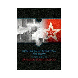 Kondycja zdrowotna Polaków na terenie byłego Związku Sowieckiego