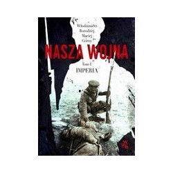 Nasza wojna Tom 1