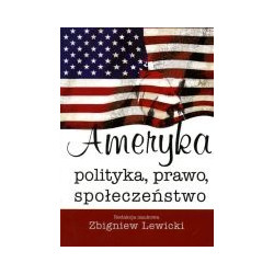 Ameryka polityka, prawo, społeczeństwo