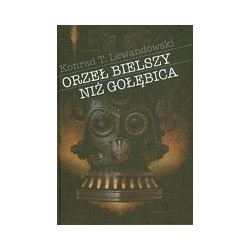 Orzeł bielszy niż gołębica