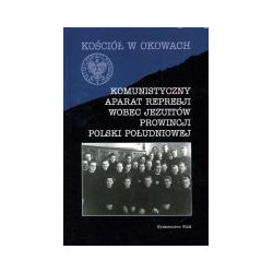 Komunistyczny aparat represji wobec jezuitów prowincji Polski południowej