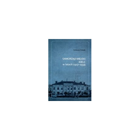 Samorząd miejski Kielc w latach 1917-1939