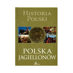Historia Polski Polska Jagiellonów