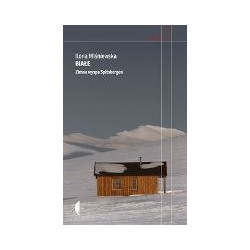 Białe. Zimna wyspa Spitsbergen