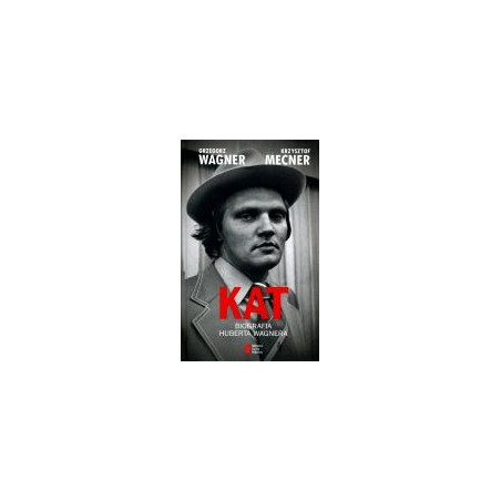 Kat Biografia Huberta Wagnera