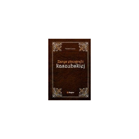 Zarys etnografii kaszubskiej