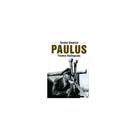 Paulus Trauma Stalingradu
