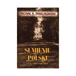 Sumienie Polski i inne szkice kresowe