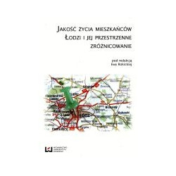 Jakość życia mieszkańców Łodzi i jej przestrzenne zróżnicowanie
