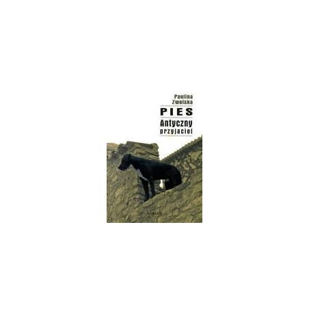 Pies. Antyczny przyjaciel