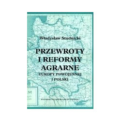 Przewroty i reformy agrarne Europy powojennej i Polski