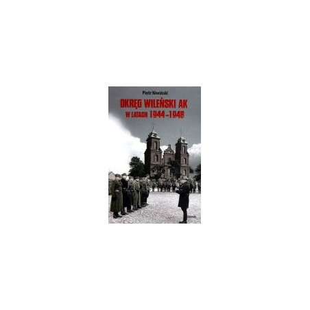 Okręg Wileński AK w latach 1944-1948