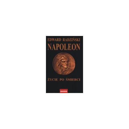 Napoleon. Życie po śmierci