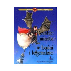 Polskie miasta w baśni i legendzie