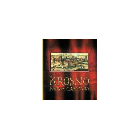 Krosno. Parva Cracovia