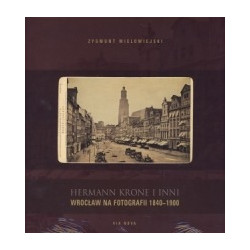 Wrocław na fotografii 1840–1900