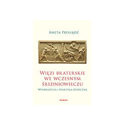 Więzi braterskie we wczesnym średniowieczu