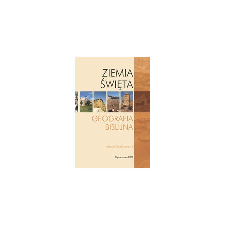 Ziemia Święta. Geografia biblijna