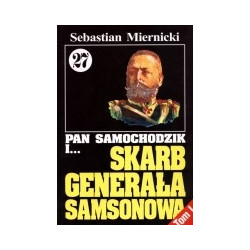 Pan Samochodzik i skarb generała Samsonowa cz. 27 tom 1
