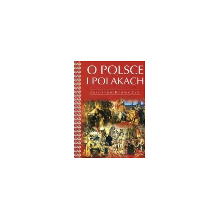 O Polsce i Polakach